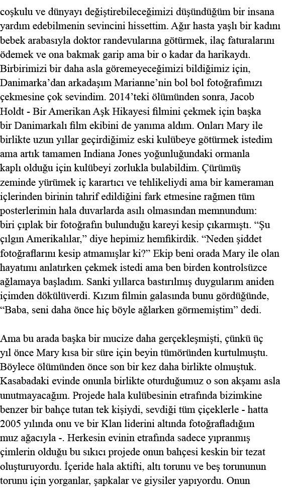 coşkulu ve dünyayı değiştirebileceğimizi düşündüğüm bir insana yardım edebilmenin sevincini hissettim  Ağır hasta yaş   