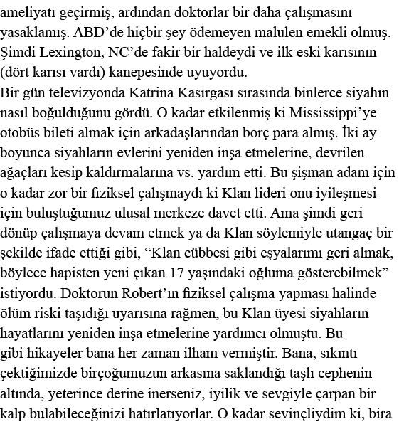 ameliyatı geçirmiş, ardından doktorlar bir daha çalışmasını yasaklamış  ABD de hiçbir şey ödemeyen malulen emekli olm   