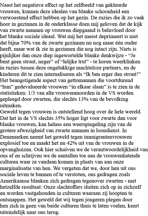 Naast het negatieve effect op het zelfbeeld van gekleurde vrouwen, kunnen deze idealen van blanke schoonheid een verw   