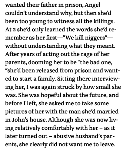 wanted their father in prison, Angel couldn t understand why, but then she d been too young to witness all the killin   